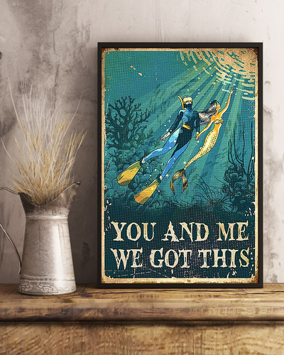 Scuba Diving Mermaid Loves Poster You And Me We Got This Vintage Room Home Decor Wall Art Gifts Idea - Mostsuit