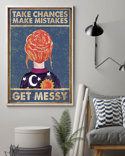 Take Chances Make Mistakes Get Messy Poster Vintage Room Home Decor Wall Art Gifts Idea - Mostsuit