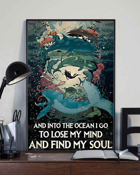 Scuba Diving And Shark Poster Into The Ocean Lose My Mind Find My Soul Vintage Room Home Decor Wall Art Gifts Idea - Mostsuit