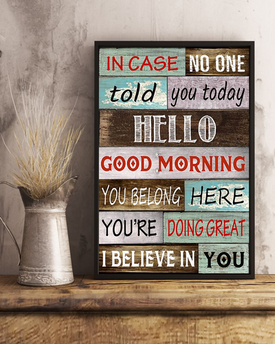 In Case No One Told You Today Hello Canvas Prints Vintage Wall Art Gifts Vintage Home Wall Decor Canvas - Mostsuit