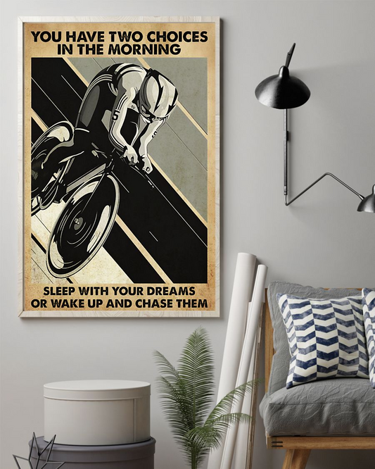 Cycling You Have Two Choices Poster Cyclists Bikers Vintage Room Home Decor Wall Art Gifts Idea - Mostsuit