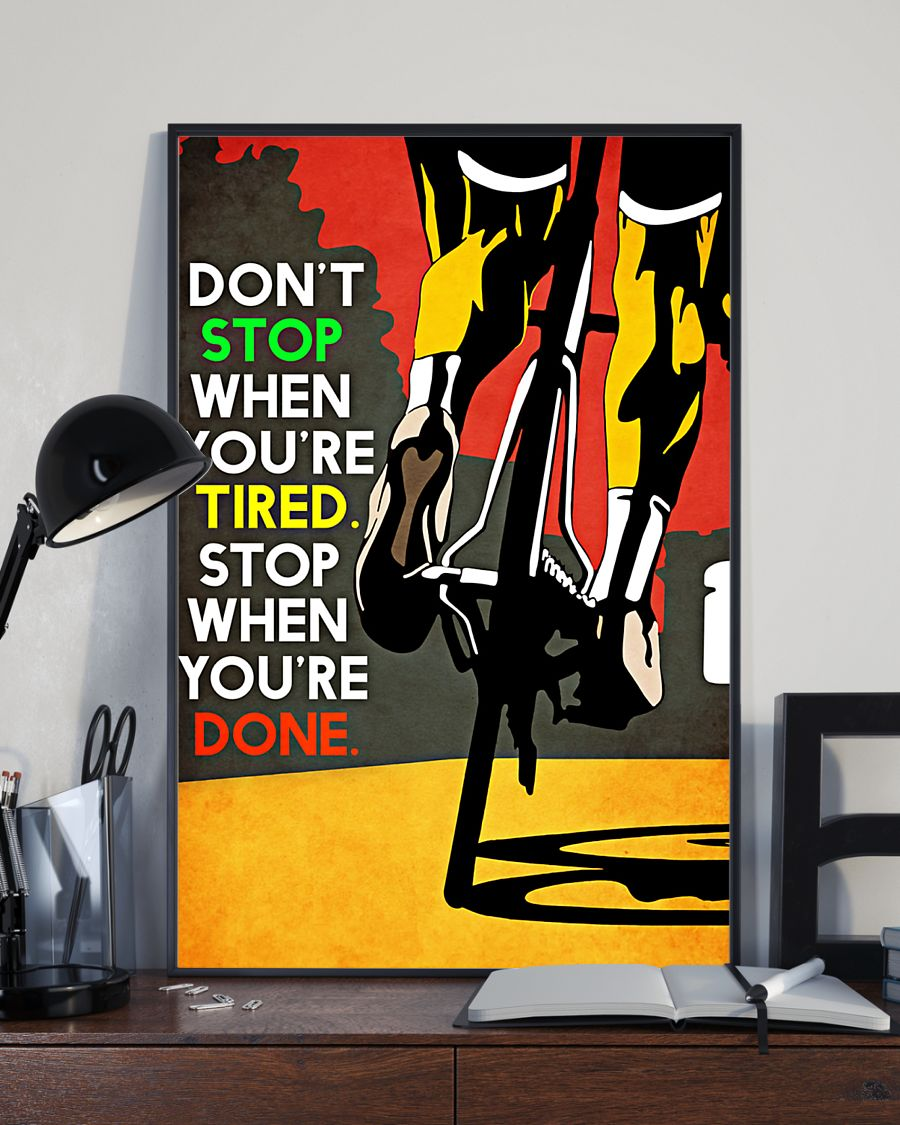 Cycling Don't Stop when You Are Tired Poster Cyclists Bikers Room Home Decor Wall Art Gifts Idea - Mostsuit