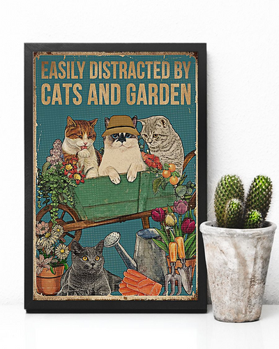 Cat Gardening Poster Easily Distracted By Cats And Garden Vintage Room Home Decor Wall Art Gifts Idea - Mostsuit