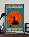 Fishing Canvas Prints Lose My Mind And Find My Soul Vintage Wall Art Gifts Vintage Home Wall Decor Canvas - Mostsuit