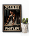 Swimming Girl Poster This Princess Wears Swim Caps Swimmer Room Home Decor Wall Art Gifts Idea - Mostsuit