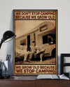 Camping Poster We Grow Old Because We Stop Camping Vintage Room Home Decor Wall Art Gifts Idea - Mostsuit