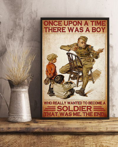 Veteran Military There Was A Boy Who Really Wanted To Become A Soldier Poster Vintage Army Room Home Decor Wall Art Gifts Idea - Mostsuit