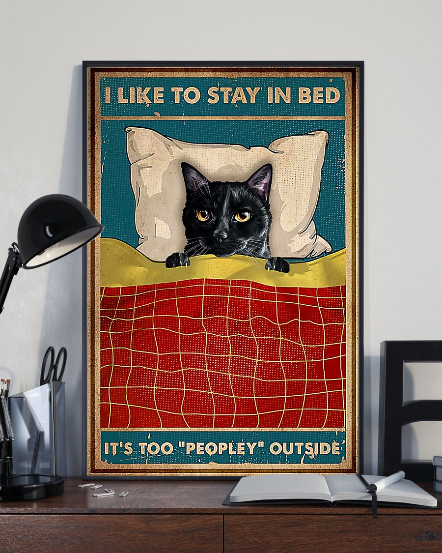 Black Cat Poster I Like To Stay In Bed It's Too Peopley Outside Vintage Room Home Decor Wall Art Gifts Idea - Mostsuit