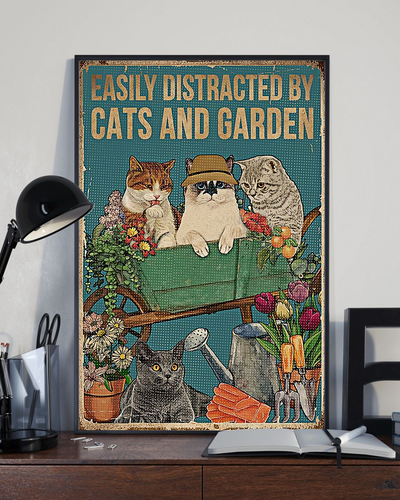 Cat Gardening Poster Easily Distracted By Cats And Garden Vintage Room Home Decor Wall Art Gifts Idea - Mostsuit