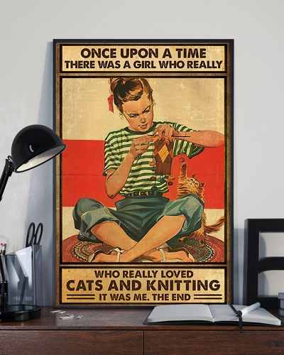 Knitting And Cats Loves Poster Once Upon A Time There Was A Girl Vintage Room Home Decor Wall Art Gifts Idea - Mostsuit