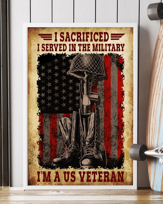 Veteran Poster I Served In The Military Vintage Room Home Decor Wall Art Gifts Idea - Mostsuit