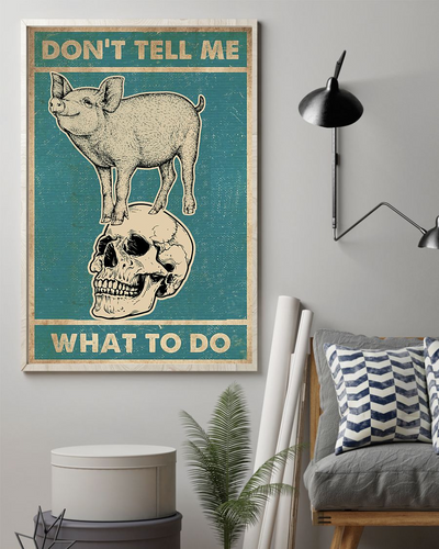 Pigs Skull Loves Poster Don't Tell Me What To Do Vintage Room Home Decor Wall Art Gifts Idea - Mostsuit