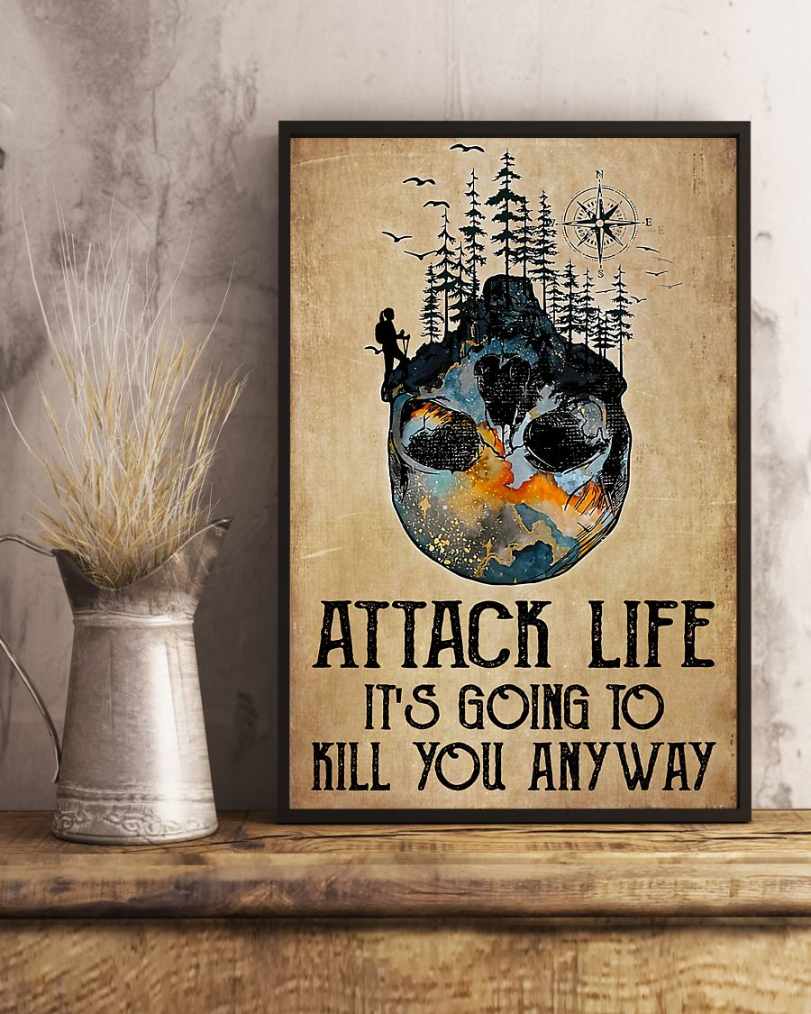 Hiking Loves Attack Life It's Going To Kill You Anyway Poster Room Home Decor Wall Art Gifts Idea - Mostsuit
