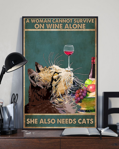 Cat Wine Poster A Woman Cannot Survive On Wine Alone Vintage Room Home Decor Wall Art Gifts Idea - Mostsuit