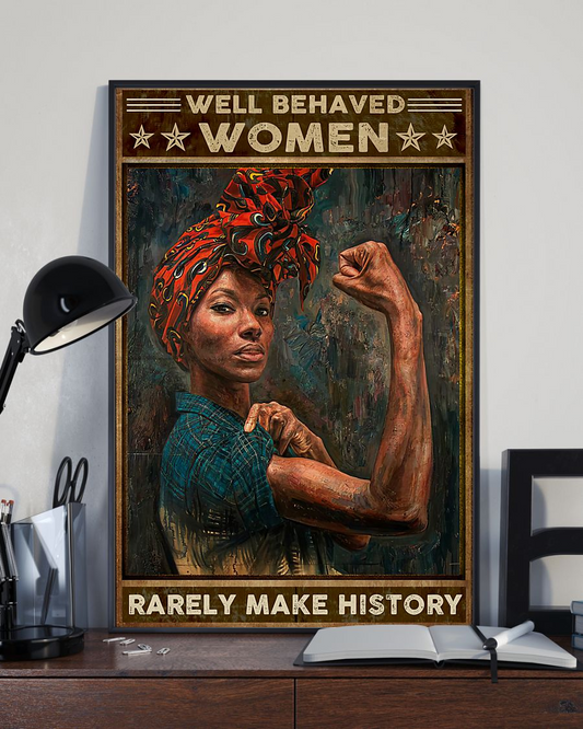 Afro Woman Black Girl Poster Well Behaved Women Rarely Make History Vintage Room Home Decor Wall Art Gifts Idea - Mostsuit