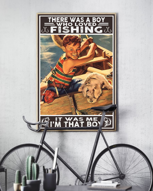 Fishing Dog Loves Poster There Was A Boy Who Loved Fishing Vintage Room Home Decor Wall Art Gifts Idea - Mostsuit