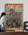 Motorcycle Biker Canvas Prints We Don't Call The Cops We Call Family Vintage Wall Art Gifts Vintage Home Wall Decor Canvas - Mostsuit