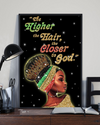 Black Girl Afro Woman Pride Poster The Higher The Hair Vintage Room Home Decor Wall Art Gifts Idea - Mostsuit