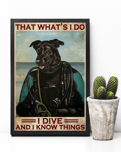 Diving Dog Loves Poster That What's I Do I Dive And I Know Things Vintage Room Home Decor Wall Art Gifts Idea - Mostsuit