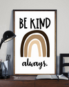 Be Kind Always Rainbow Equality Civil Rights Poster Room Home Decor Wall Art Gifts Idea - Mostsuit Support Black Lives Matter