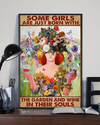 Gardening Girl Loves Wine Poster Some Garden And Wine In Their Souls Vintage Room Home Decor Wall Art Gifts Idea - Mostsuit