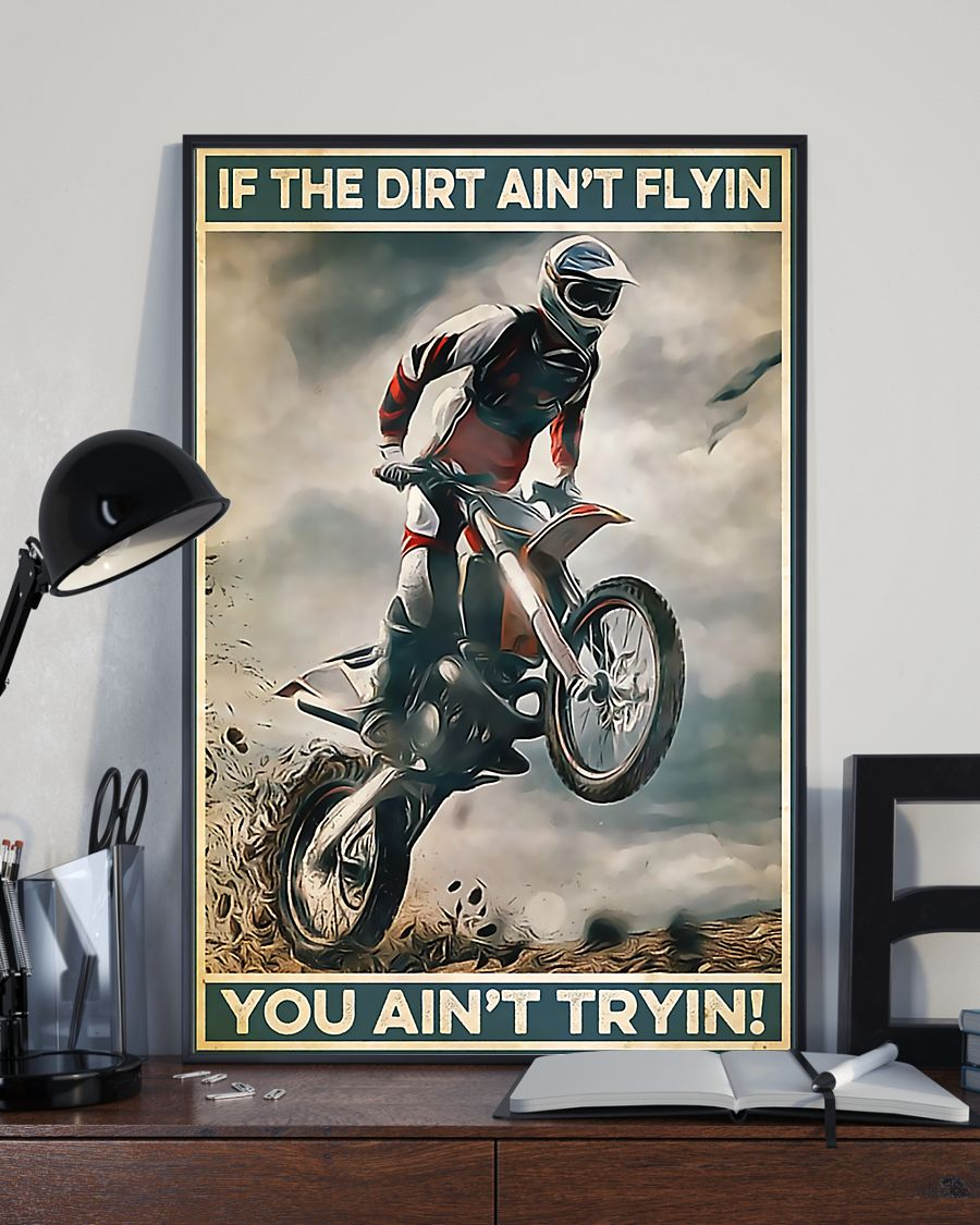 Motorcycle Dirt Bike Poster If The Dirt Ain't Flyin You Ain't Tryin Vintage Room Home Decor Wall Art Gifts Idea - Mostsuit