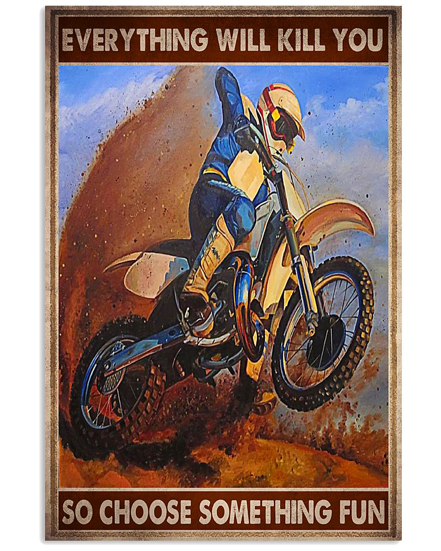 Dirt Track Motorcycle Racing Poster Everything Will Kill You Choose Something Fun Vintage Room Home Decor Wall Art Gifts Idea - Mostsuit