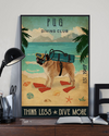 Pug Dog Loves Canvas Prints Diving Club Think Less Dive More Vintage Wall Art Gifts Vintage Home Wall Decor Canvas - Mostsuit