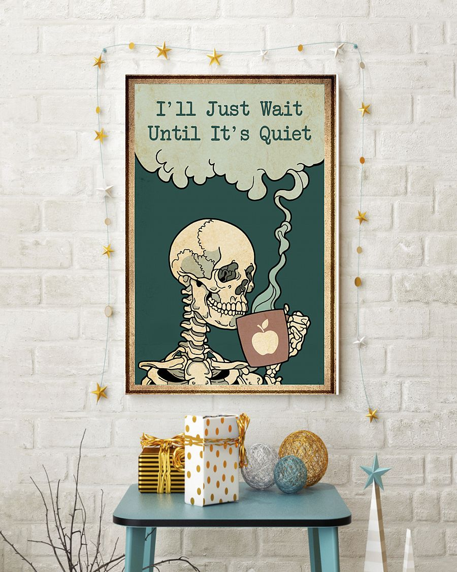 Teacher Skeleton Canvas Prints I'll Just Wait Until It's Quiet Halloween Vintage Wall Art Gifts Vintage Home Wall Decor Canvas - Mostsuit