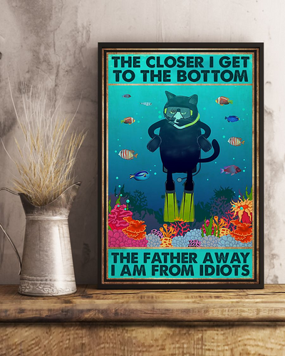 Diving Cat Poster The Closer I Get To The Bottom Vintage Room Home Decor Wall Art Gifts Idea - Mostsuit