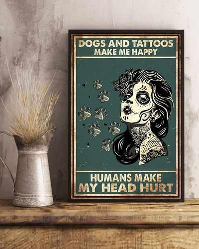 Dogs and Tattoos Make Me Happy Canvas Prints Vintage Wall Art Gifts Vintage Home Wall Decor Canvas - Mostsuit