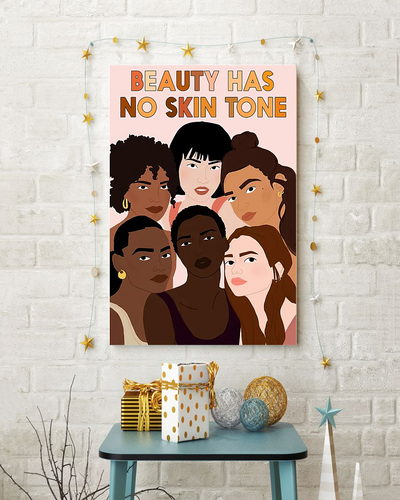 Beauty Has No Skin Tone Poster Black Melanin Girl Vintage Room Home Decor Wall Art Gifts Idea - Mostsuit