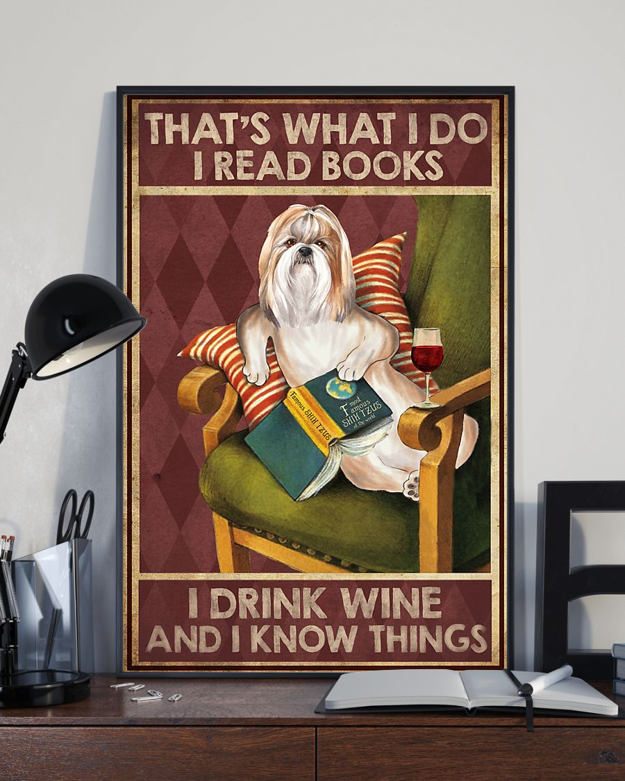 Shih Tzu Poster That's What I Do I Read Book I Drink Wine Vintage Room Home Decor Wall Art Gifts Idea - Mostsuit