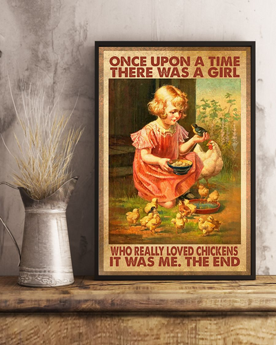 Chicken Poster Once Upon A Time There Was A Girl Who Really Loved Chickens Vintage Room Home Decor Wall Art Gifts Idea - Mostsuit