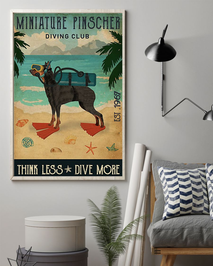 Miniature Pinscher Dog Loves Poster Diving Club Think Less Dive More Vintage Room Home Decor Wall Art Gifts Idea - Mostsuit