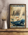 Sailor Poster Everything Will Kill You so Choose Something Fun Vintage Room Home Decor Wall Art Gifts Idea - Mostsuit