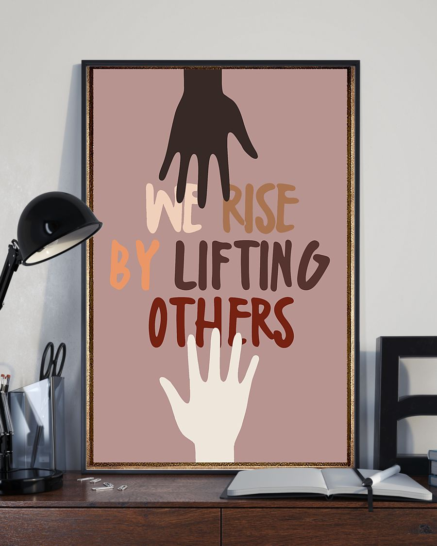 We Rise By Lifting Others Equality Civil Rights Poster Room Home Decor Wall Art Gifts Idea - Mostsuit Support Black Lives Matter
