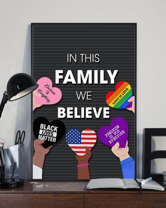 In My Family We Believe Lives Matter Love Is Love Science Is Real LGBT Canvas Prints Wall Art Gifts Vintage Home Wall Decor Canvas - Mostsuit