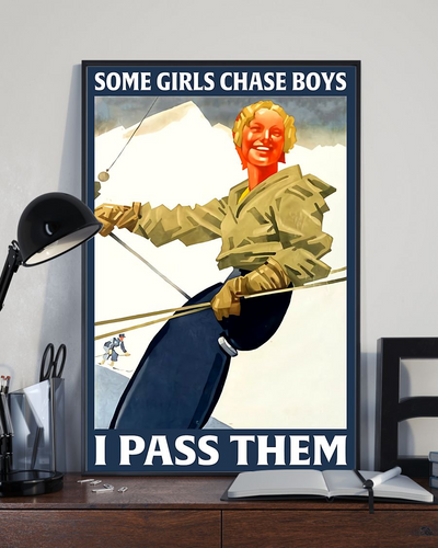 Skiing Girl Canvas Prints Some Girl Chase Boys I Pass Them Vintage Wall Art Gifts Vintage Home Wall Decor Canvas - Mostsuit