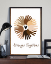 Stronger Hands Equal Rights Skin Tones Poster Vintage Room Home Decor Wall Art Gifts Idea - Mostsuit