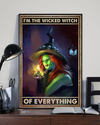 Witch I'm The Wicked Witch Of Everything Poster Vintage Room Home Decor Wall Art Gifts Idea - Mostsuit