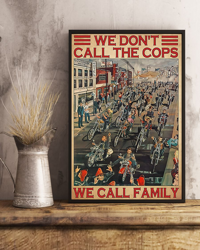 Motorcycle Biker Canvas Prints We Don't Call The Cops We Call Family Vintage Wall Art Gifts Vintage Home Wall Decor Canvas - Mostsuit