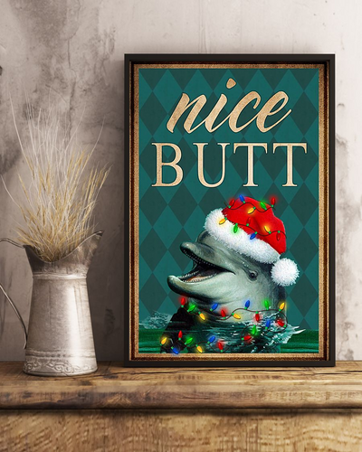 Christmas Dolphin Nice Butt Funny Poster Dolphins Loves Vintage Room Home Decor Wall Art Gifts Idea - Mostsuit
