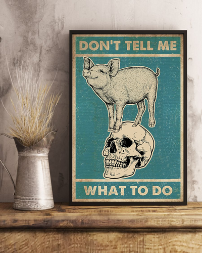 Pigs Skull Loves Canvas Prints Don't Tell Me What To Do Vintage Wall Art Gifts Vintage Home Wall Decor Canvas - Mostsuit