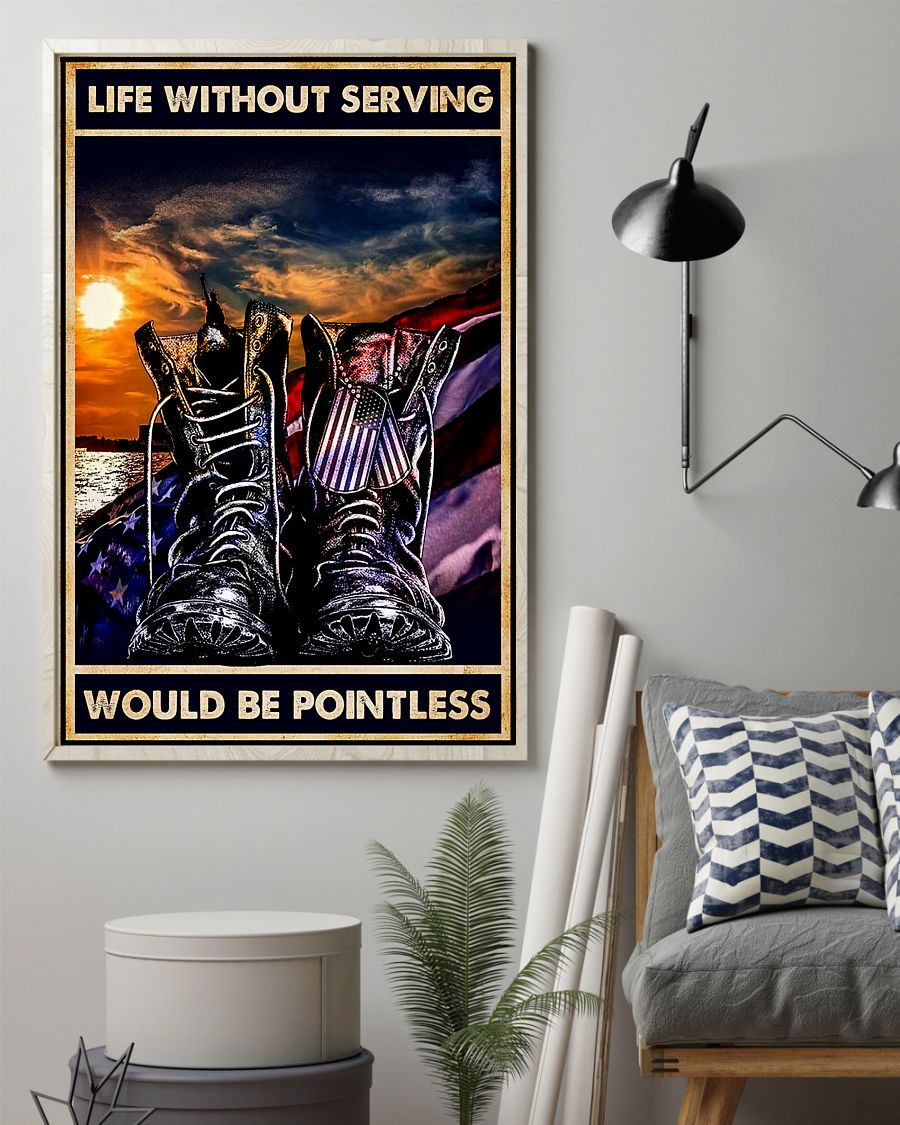 Veteran Boots Canvas Prints Life Without Serving Would Be Pointless Vintage Wall Art Gifts Vintage Home Wall Decor Canvas - Mostsuit