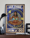 Yoga Black Girl Poster Let That Shit Go Funny Vintage Room Home Decor Wall Art Gifts Idea - Mostsuit