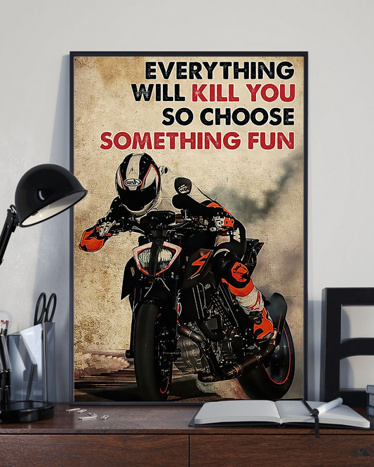 Motorcycle Canvas Prints Everything Will Kill You Choose Something Fun Vintage Wall Art Gifts Vintage Home Wall Decor Canvas - Mostsuit