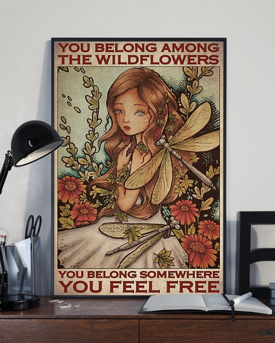 Dragonfly Girl Poster You Belong Among The Wildflowers Vintage Room Home Decor Wall Art Gifts Idea - Mostsuit