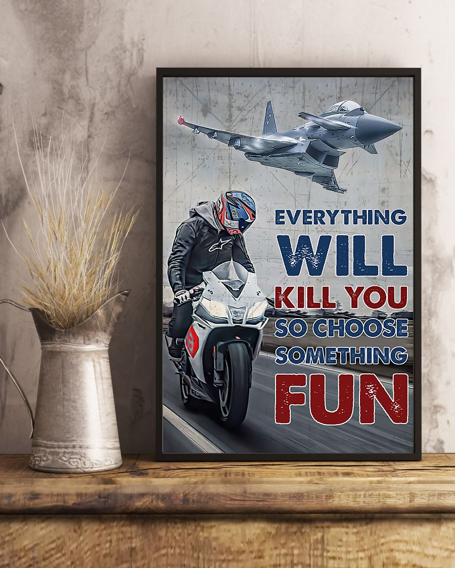 Motorcycle Poster Everything Will Kill You Choose Something Fun Vintage Room Home Decor Wall Art Gifts Idea - Mostsuit