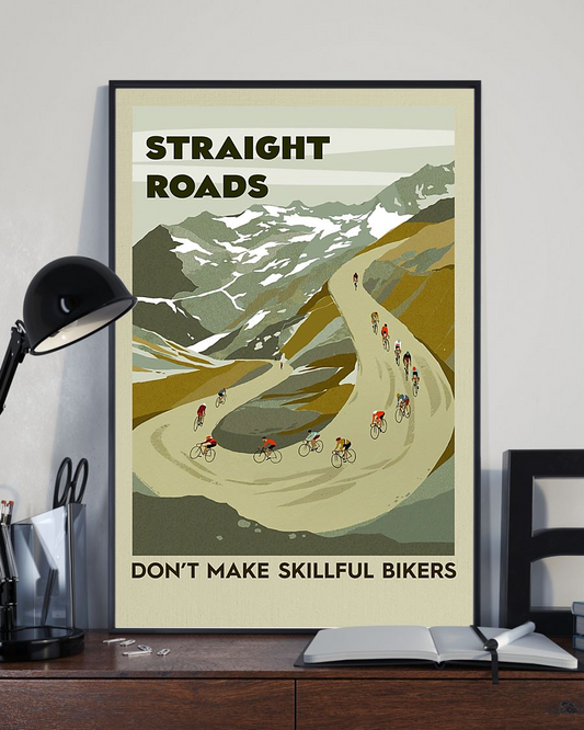 Cycling Poster Straight Roads Don't Make Skillful Bikers Vintage Room Home Decor Wall Art Gifts Idea - Mostsuit